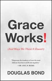 Grace Works! (And Ways We Think It Doesn’t)