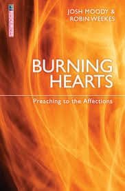 Burning Hearts: Preaching to the Affections