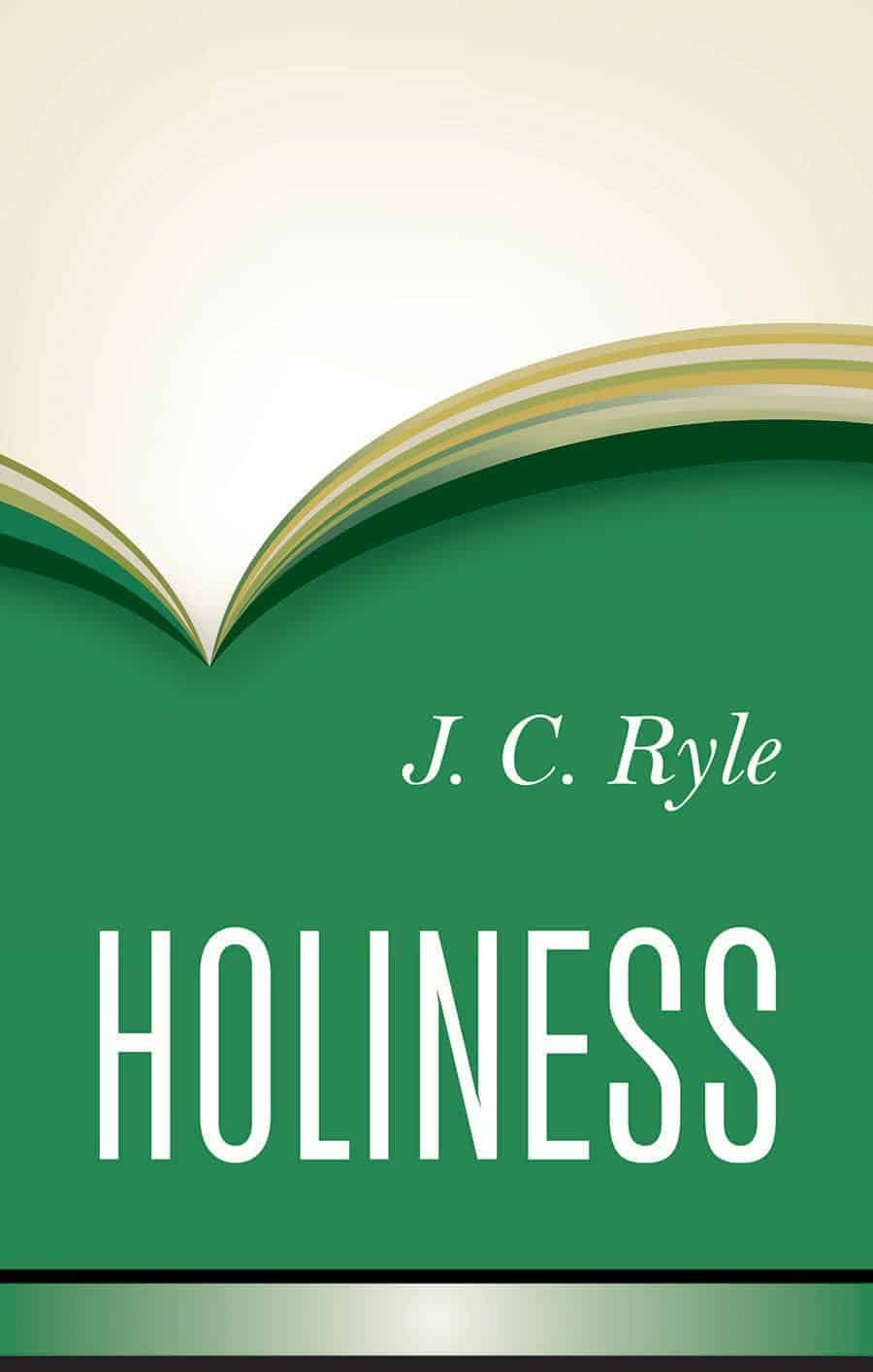 JC Ryle’s Holiness–A Review