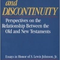 Continuity and Discontinuity: Perspectives on the Relationship Between the Old and New Testaments