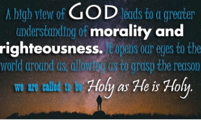 Morality and a High View of God