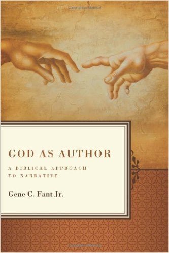 God as Author: A Biblical Approach to Narrative