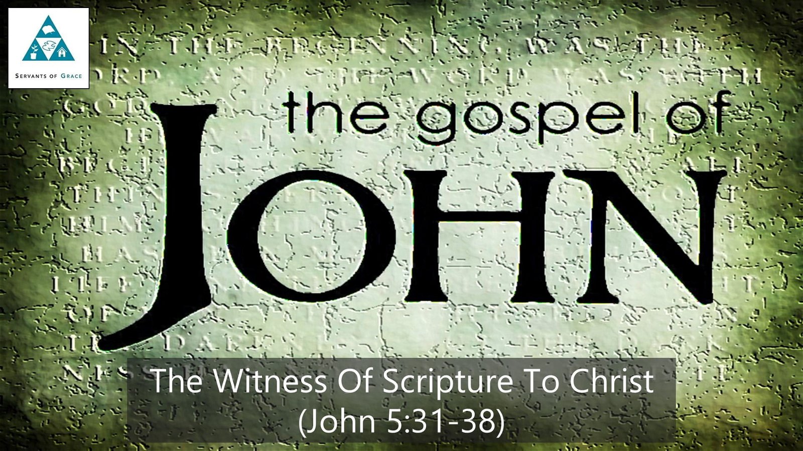 The Witness of Scripture To Christ