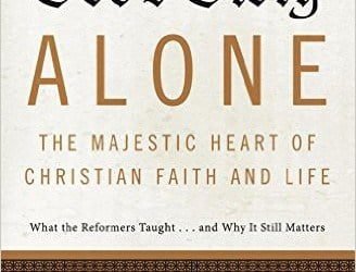 God’s Glory Alone: The Majestic Heart of Christian Faith And Life