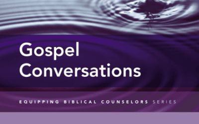 Gospel Conversations How To Care Like Christ by Robert W. Kellemen