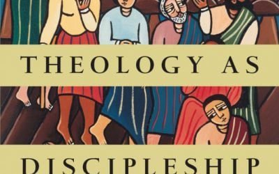 Theology as Discipleship by Keith Johnson