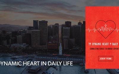 “The Dynamic Heart in Daily Life” by Jeremy Pierre