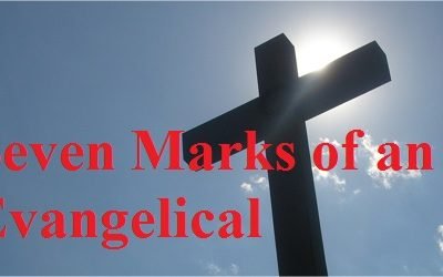 Seven Marks of an Evangelical