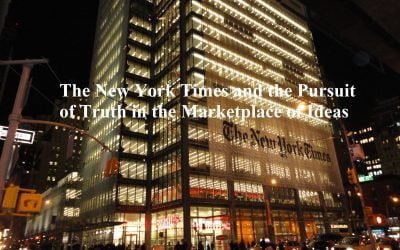 The New York Times and the Pursuit of Truth in the Marketplace of Ideas