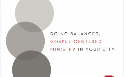 Serving a Movement: Doing Balanced, Gospel-Centered Ministry in Your City (Tim Keller)