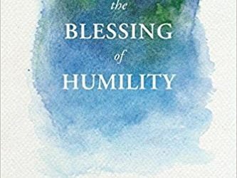 The Blessing of Humility by Jerry Bridges