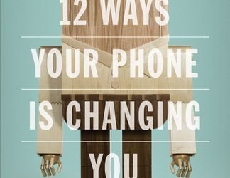 Personal Application and Book Review: 12 Ways Your Phone is Changing You