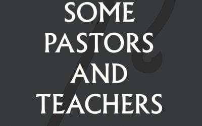 Some Pastors and Teachers by Sinclair Ferguson