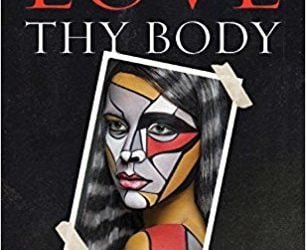 Love Thy Body: Answering Hard Questions About Life and Sexuality by Nancy Pearcey