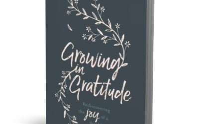 Growing in Gratitude by Mary Mohler