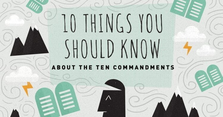 10 Things You Should Know about the Ten Commandments