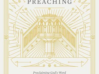Reformed Preaching: Proclaiming God’s Word from the Heart of the Preacher to the Heart of His People by Joel R. Beeke