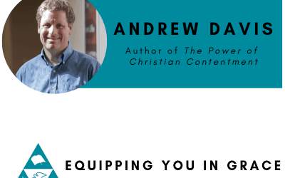Andrew Davis- The Power of Christian Contentment: Finding Deeper, Richer Christ-Centered Joy