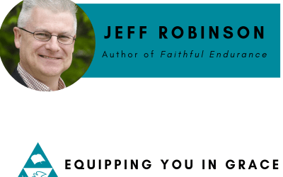 Jeff Robinson- Faithful Endurance: The Joy of Shepherding People for a Lifetime