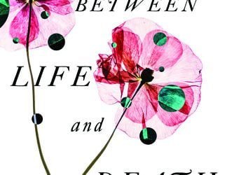 Between Life and Death – Kathryn Butler