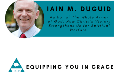 Iain M. Duguid- The Gospel, Spiritual Warfare, and the Christian Life