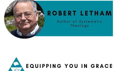 Robert Letham- Systematic Theology