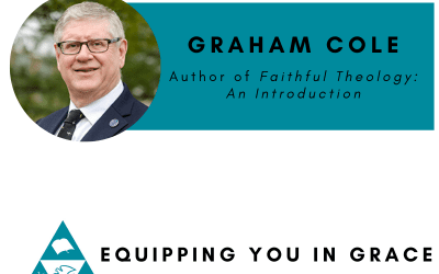 Graham Cole– Faithful Theology: An Introduction