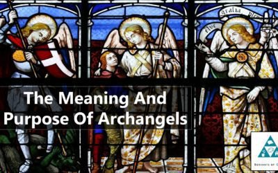 The Meaning And Purpose Of Archangels