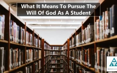 What It Means To Pursue The Will Of God As A Student
