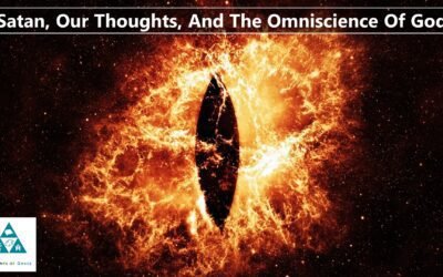 Satan, Our Thoughts, And The Omniscience Of God