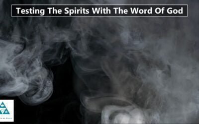 Testing The Spirits With The Word Of God