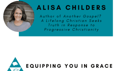 Alisa Childers- Another Gospel? A Lifelong Christian Seeks Truth in Response to Progressive Christianity