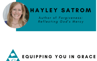 Hayley Satrom- Forgiveness Reflecting God’s Mercy