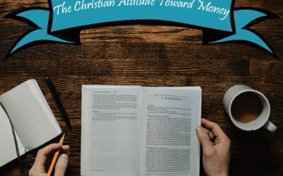 The Christian Attitude Towards Money