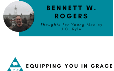 Bennett Rogers- Thoughts for Young Men