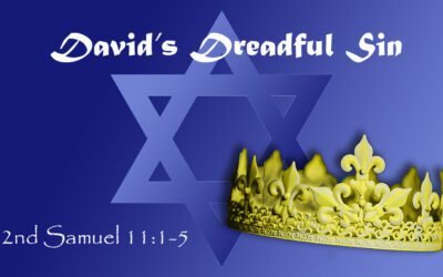 David’s Dreadful Sin