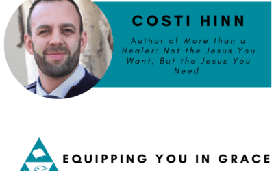 Costi Hinn- More Than a Healer: Not the Jesus You Want, but the Jesus You Need