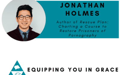 Jonathan Holmes– Rescue Plan: Charting a Course to Restore Prisoners of Pornography
