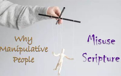 Why Manipulative People Misuse Scripture