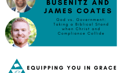 Faithfulness to Christ, Gospel Courage, and The Essential Nature of the Church with James Coates and Nathan Busenitz