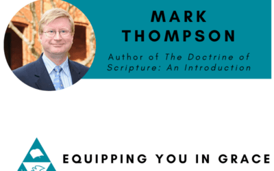 Scripture and the Christian with Mark Thompson