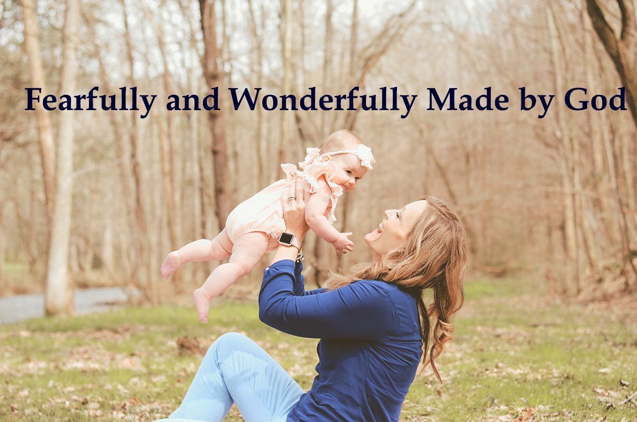 Fearfully and Wonderfully Made by God 21