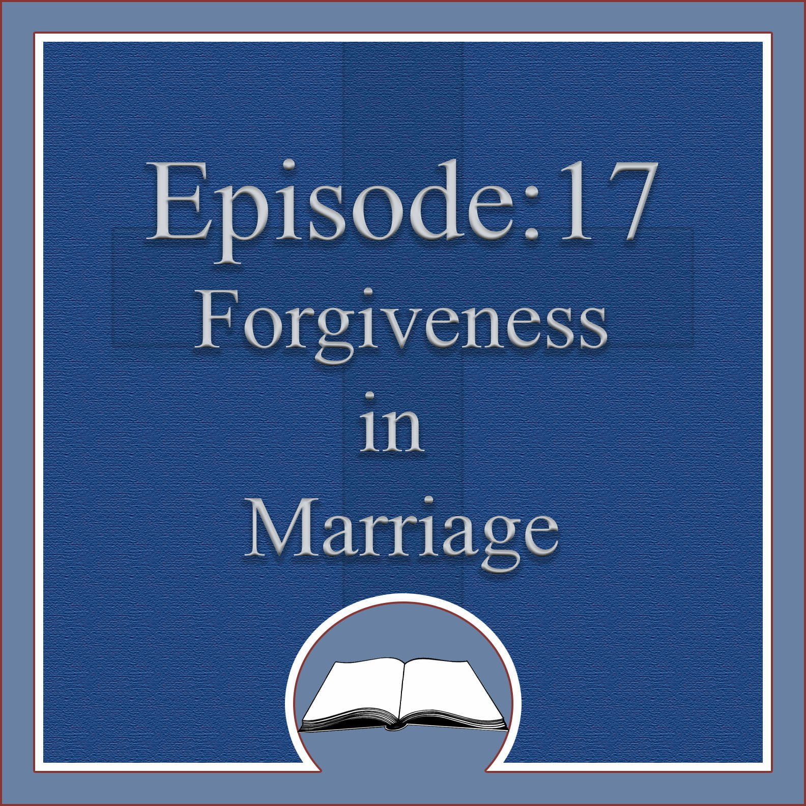 Forgiveness in Marriage 28