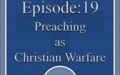 Preaching as Christian Warfare