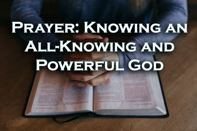 The Purpose of Prayer to an All-Knowing, All-Powerful God