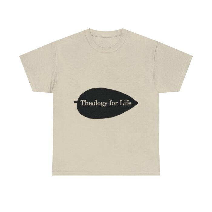 Theology for Life - Light Colors - Unisex Heavy Cotton Tee 38