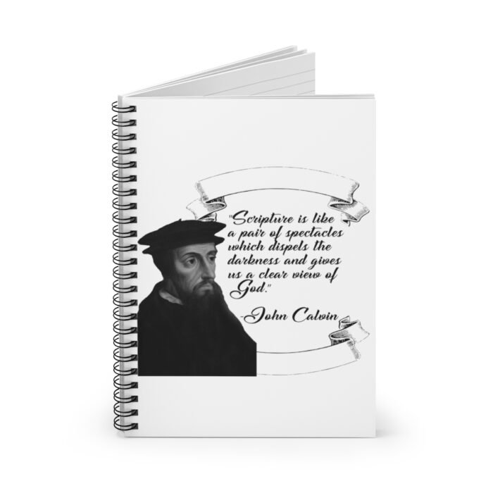 Calvin - Scripture is Like a Pair of Spectacles - White Spiral Notebook - Ruled Line 2