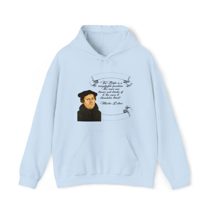 The Bible is a Remarkable Fountain - Martin Luther - Unisex Heavy Blend™ Hooded Sweatshirt 64