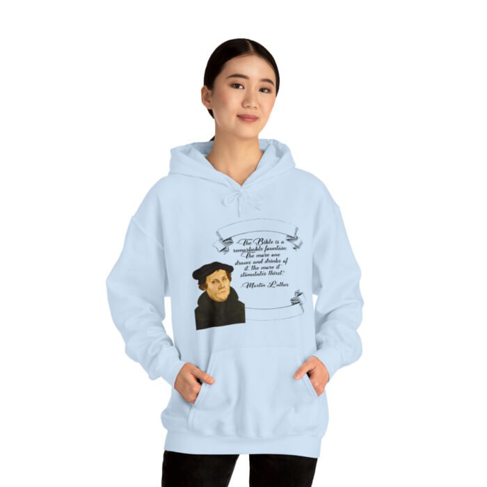 The Bible is a Remarkable Fountain - Martin Luther - Unisex Heavy Blend™ Hooded Sweatshirt 68