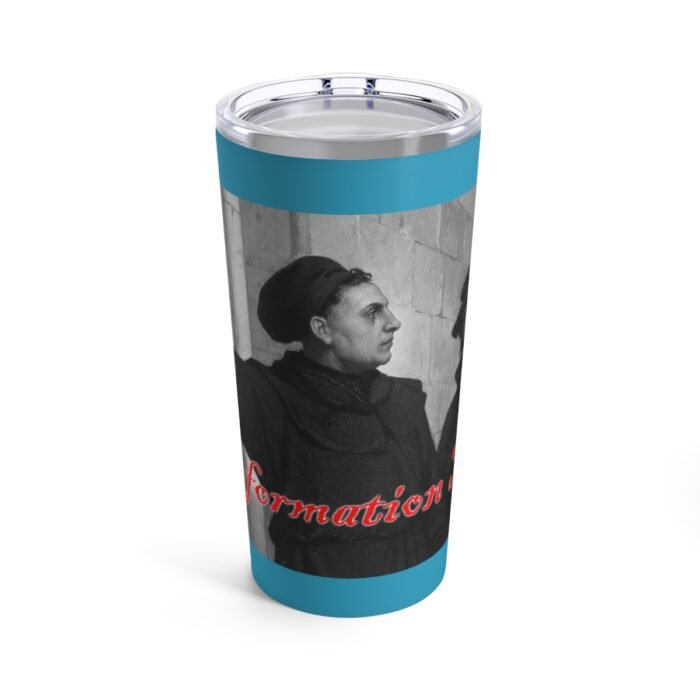 Reformation Day - Martin Luther - Turquoise Tumbler 20oz 1